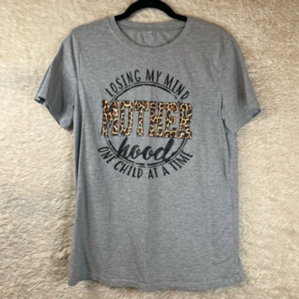 Graphic T-Shirt Women M Gray Funny Motherhood Losing My Mind One Child At A Time